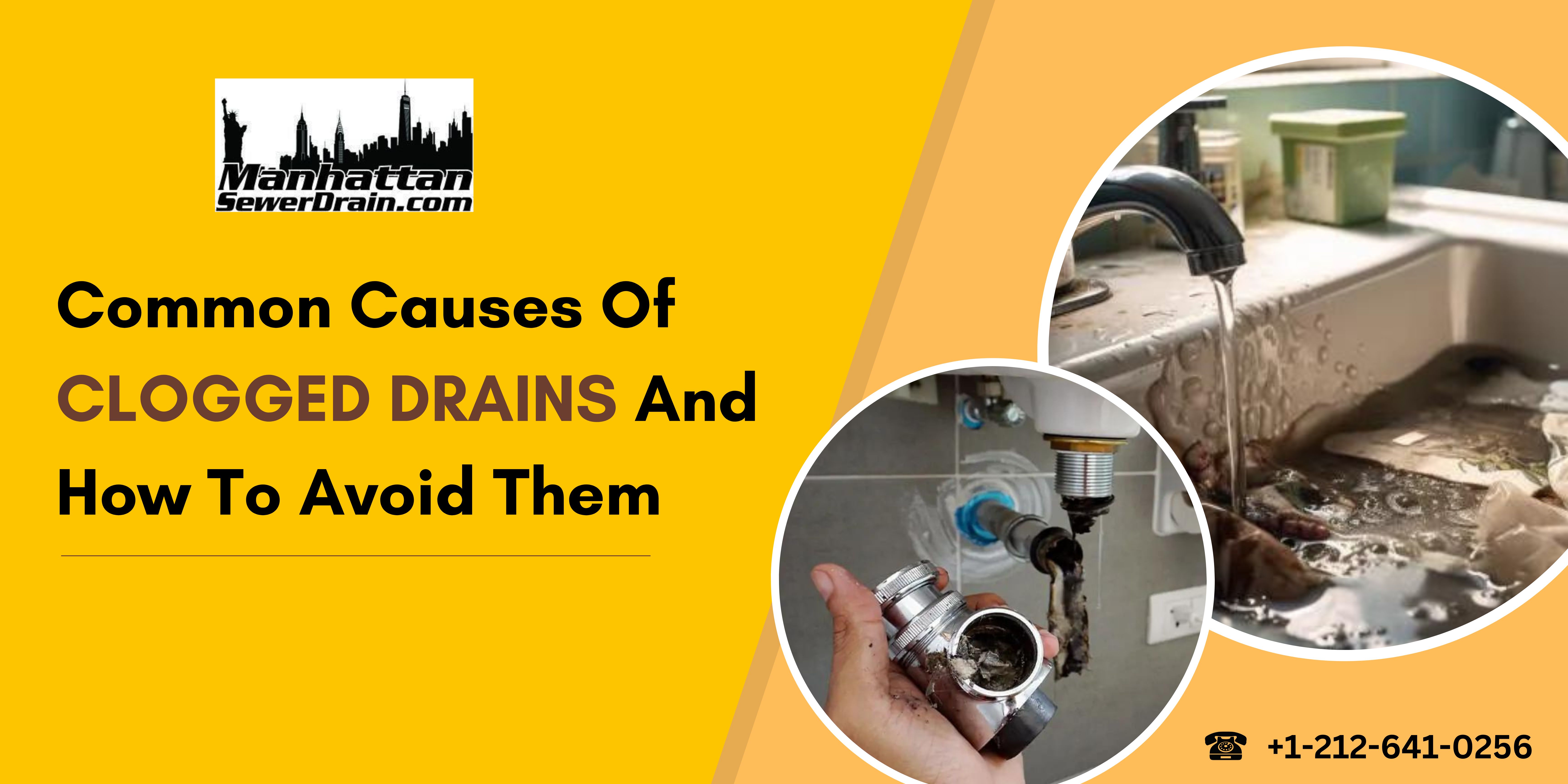 Common Causes Of Clogged Drains And How To Avoid Them